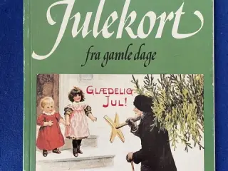Julekort fra gamle dage - Marianne Nordby Larsen - Forlaget Danmark