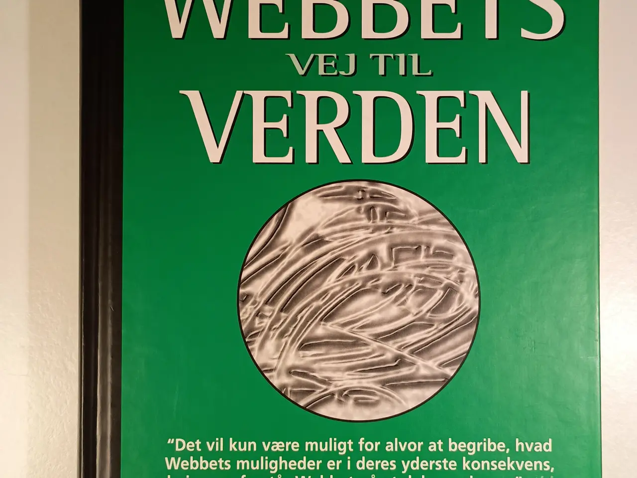 Billede 1 - WEBBETS VEJ TIL VERDEN, af Tim Berners-Lee