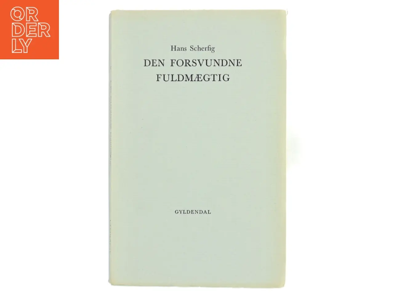 Billede 1 - Den forsvundne fuldmægtig af Hans Scherfig (Bog)