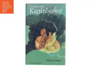 Gensyn med Kaninbjerget af Richard Adams (Bog)