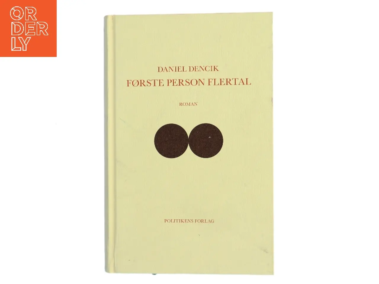 Billede 1 - Første person flertal : roman af Daniel Dencik (Bog)