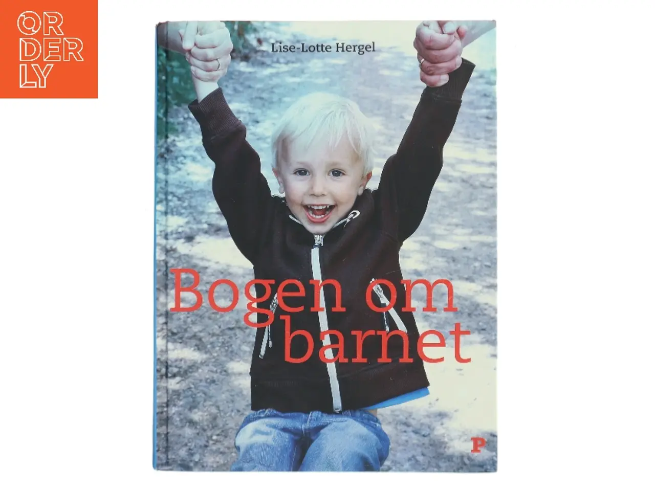 Billede 1 - Bogen om barnet af Lise-Lotte Hergel (Bog)