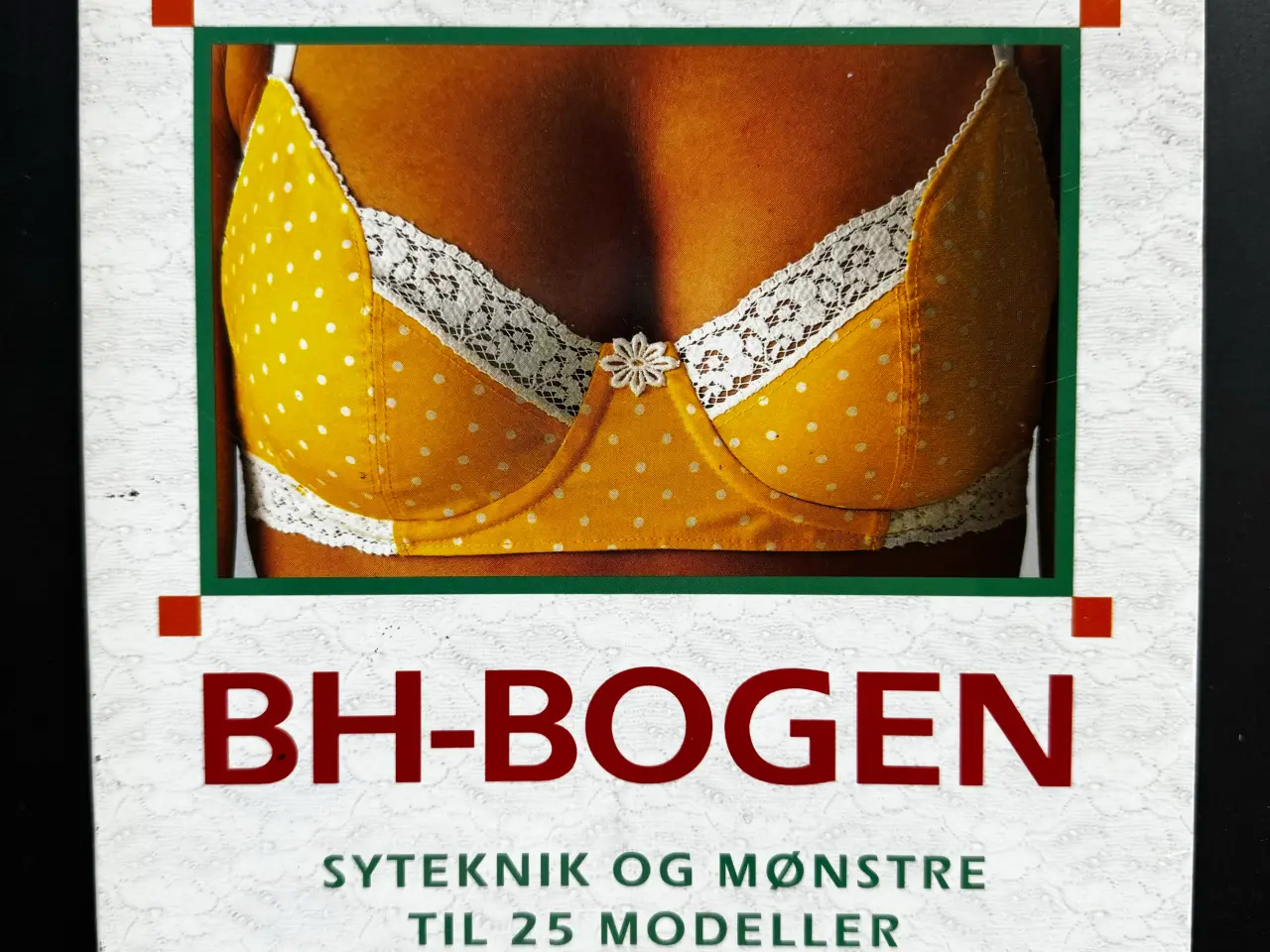 Billede 1 - BH-BOGEN * Syteknik og mønstre til 25 modeller