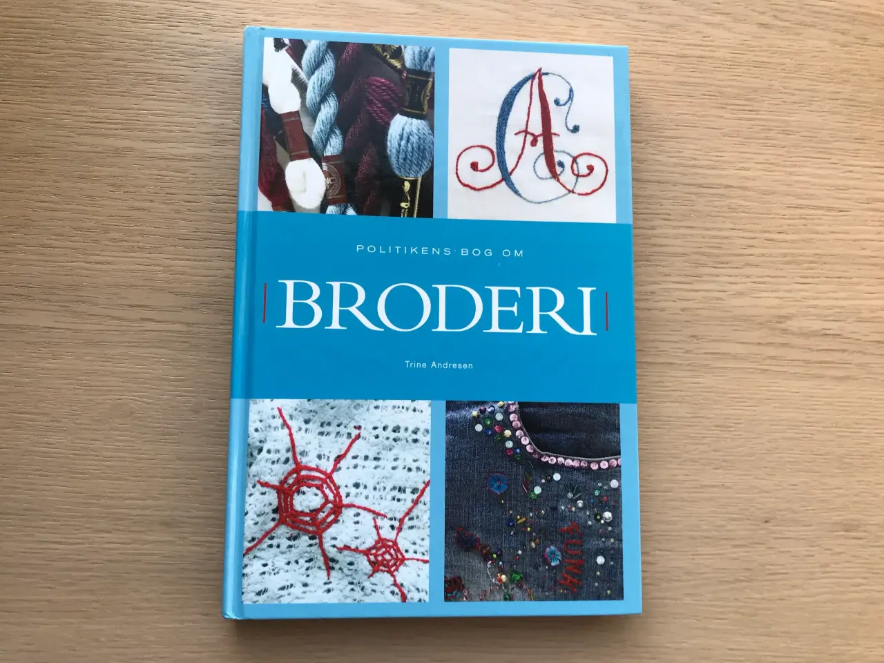 Billede 1 - Politikens bog om BRODERI af Trine Andresen