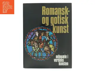 Romansk- og gotisk kunst af Peter Kidson (Bog)