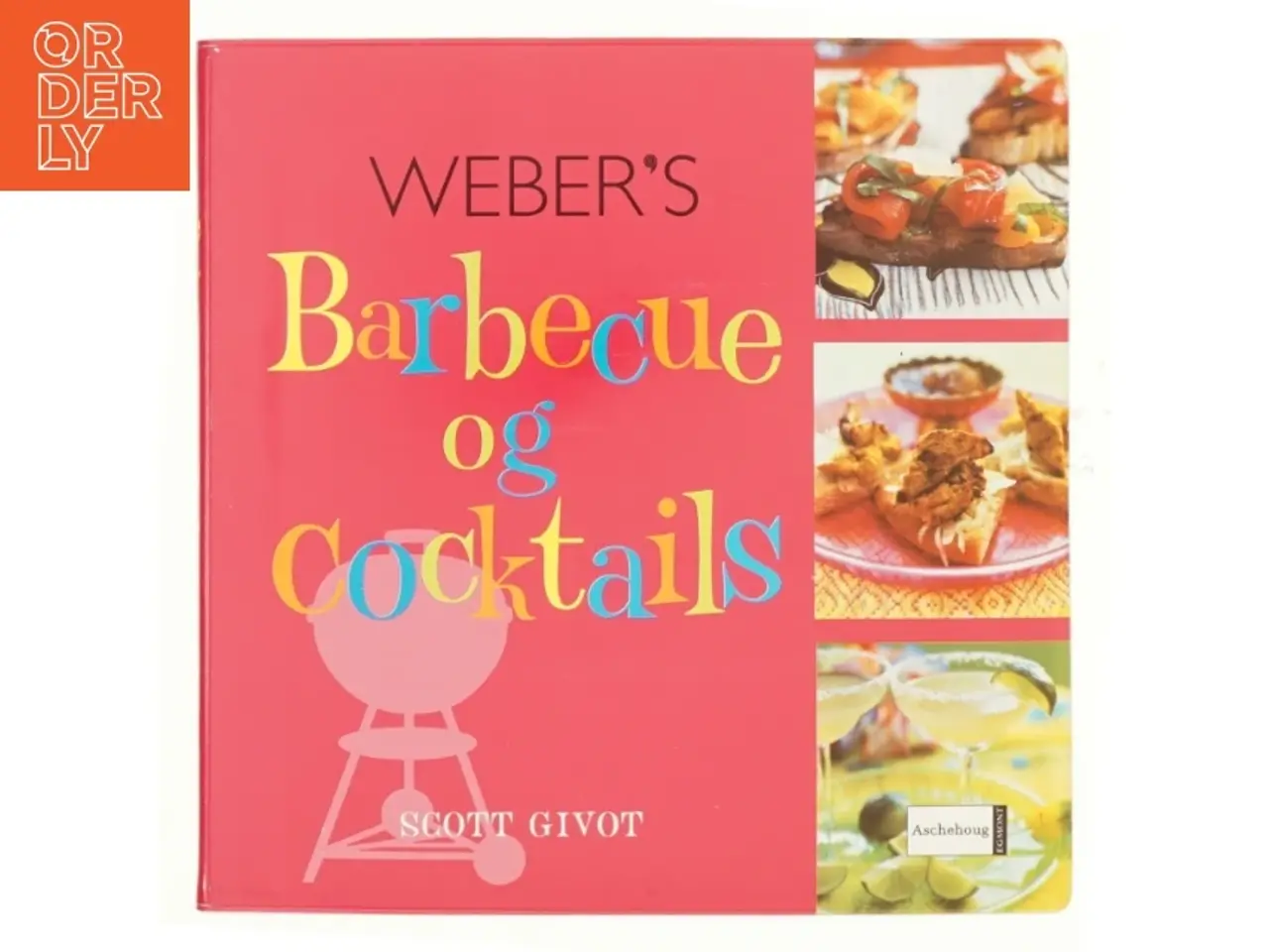 Billede 1 - Weber's barbecue og cocktails af Scott Givot (Bog)