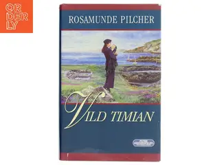 Vild timian af Rosamunde Pilcher (Bog)