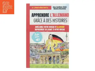 Apprendre l’allemand grâce à des histoires af Anna Zwolinska-Simon (Bog)
