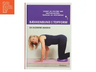 Bækkenbund i topform af Ea Suzanne Akasha (Bog)