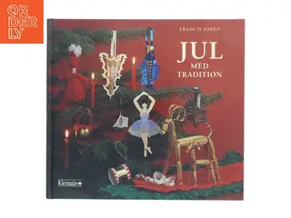 Jul med tradition af Francis Jordt (Bog)
