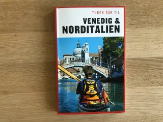 Turen går til VENEDIG & NORDITALIEN