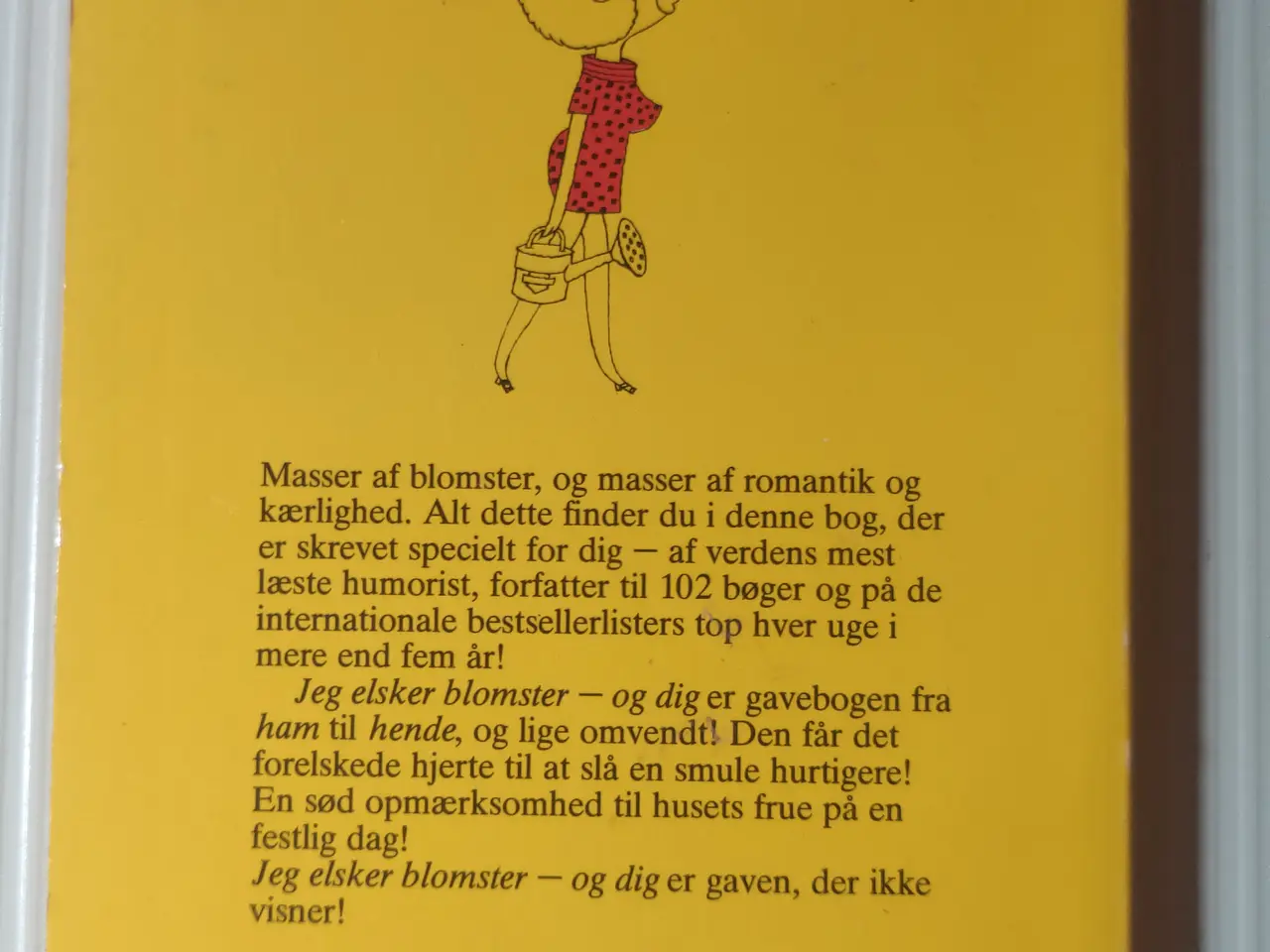 Billede 2 - Jeg elsker blomster – og dig (Humor)