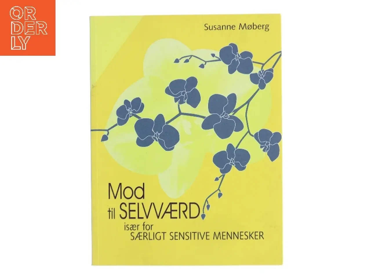 Billede 1 - Mod til selvværd af Susanne Møberg (Bog)