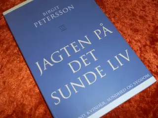 Jagten på det sunde liv, Birgit Petersson