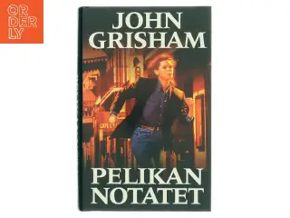 Pelikan Notatet af John Grisham (Bog)