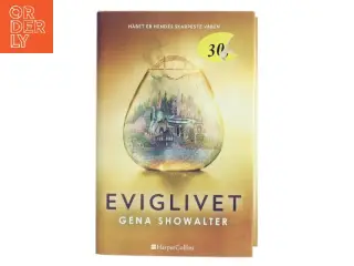 Eviglivet af Gena Showalter (f. 1975) (Bog)