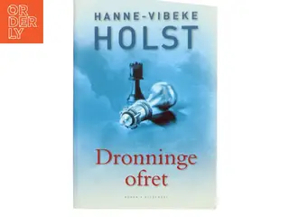 Dronningeofret af Hanne-Vibeke Holst (Bog)