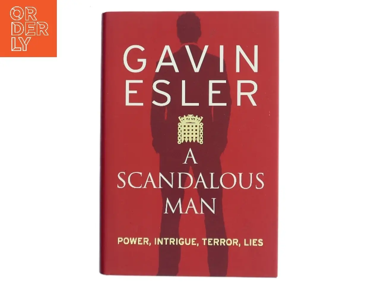 Billede 1 - A Scandalous Man af Gavin Esler (Bog)