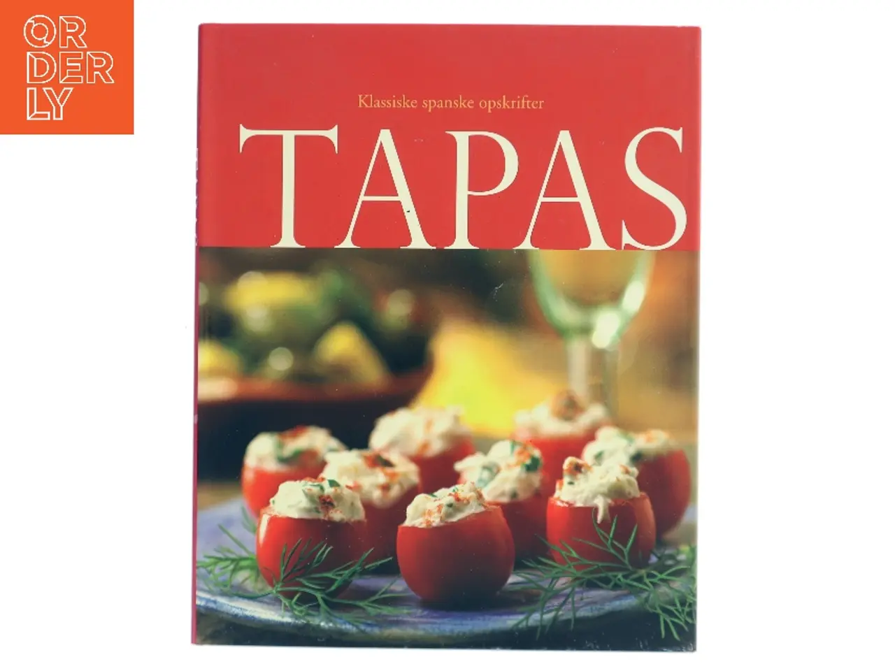Billede 1 - Tapas af Ukendt forfatter (redaktion om tapas og klassiske spanske opskrifter) (Bog)