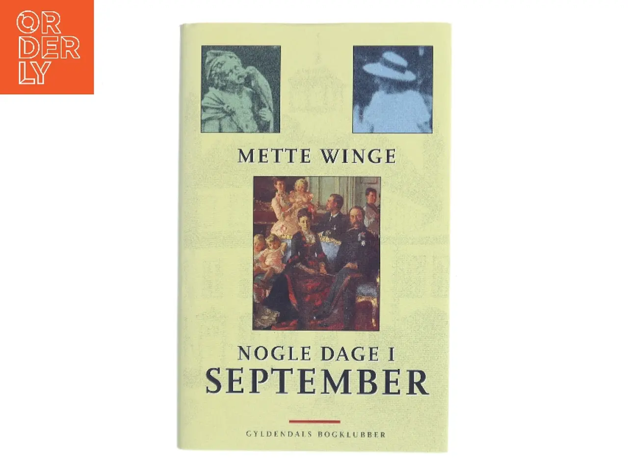 Billede 1 - Nogle dage i september : en familieroman af Mette Winge (Bog)