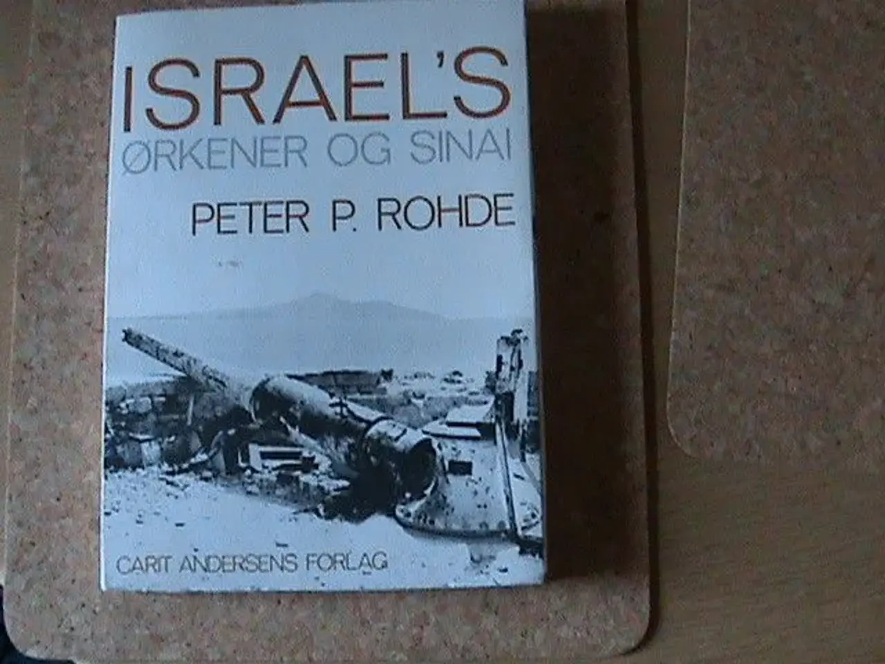 Billede 1 - Bog: Israels ørkener og Sinai, Peter P. Rohde