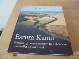 Esrum Kanal – pramfart og brændetransport til Købe