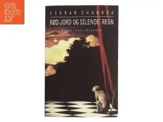 Rød jord og silende regn af Vikram Chandra (Bog)