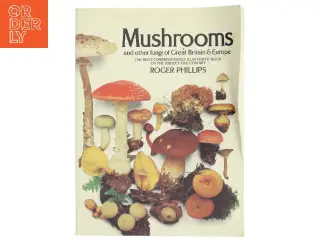Mushrooms and other fungi of Great Britain and Europe af Roger Phillips (Bog)