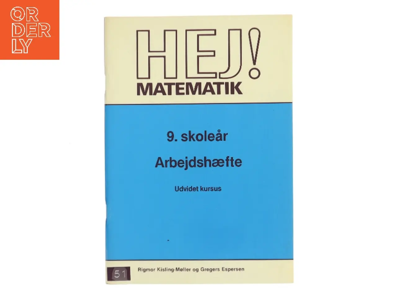 Billede 1 - HEJ! Matematik – 9. skoleår Arbejdshæfte. Udvidet kursus (Bog)