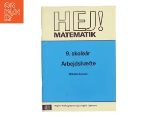 HEJ! Matematik – 9. skoleår Arbejdshæfte. Udvidet kursus (Bog)