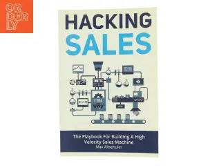 Hacking Sales af Max Altschuler (Bog)
