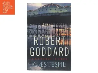 Gæstespil af Robert Goddard (Bog)