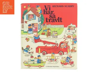 Vi har så travlt af Richard Scarry (Bog)