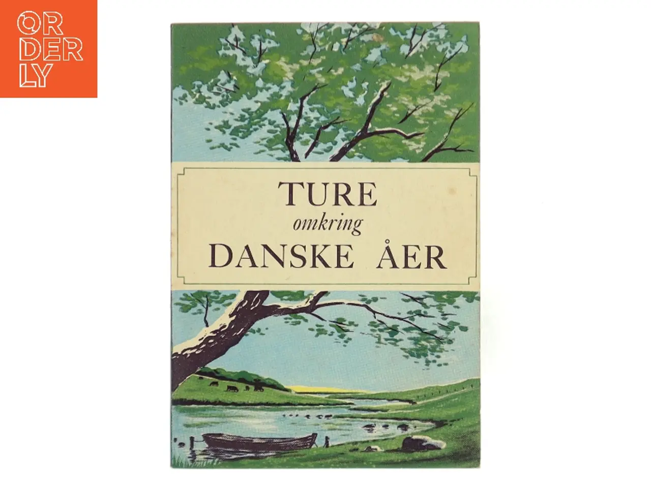 Billede 1 - Ture omkring danske åer (Bog)