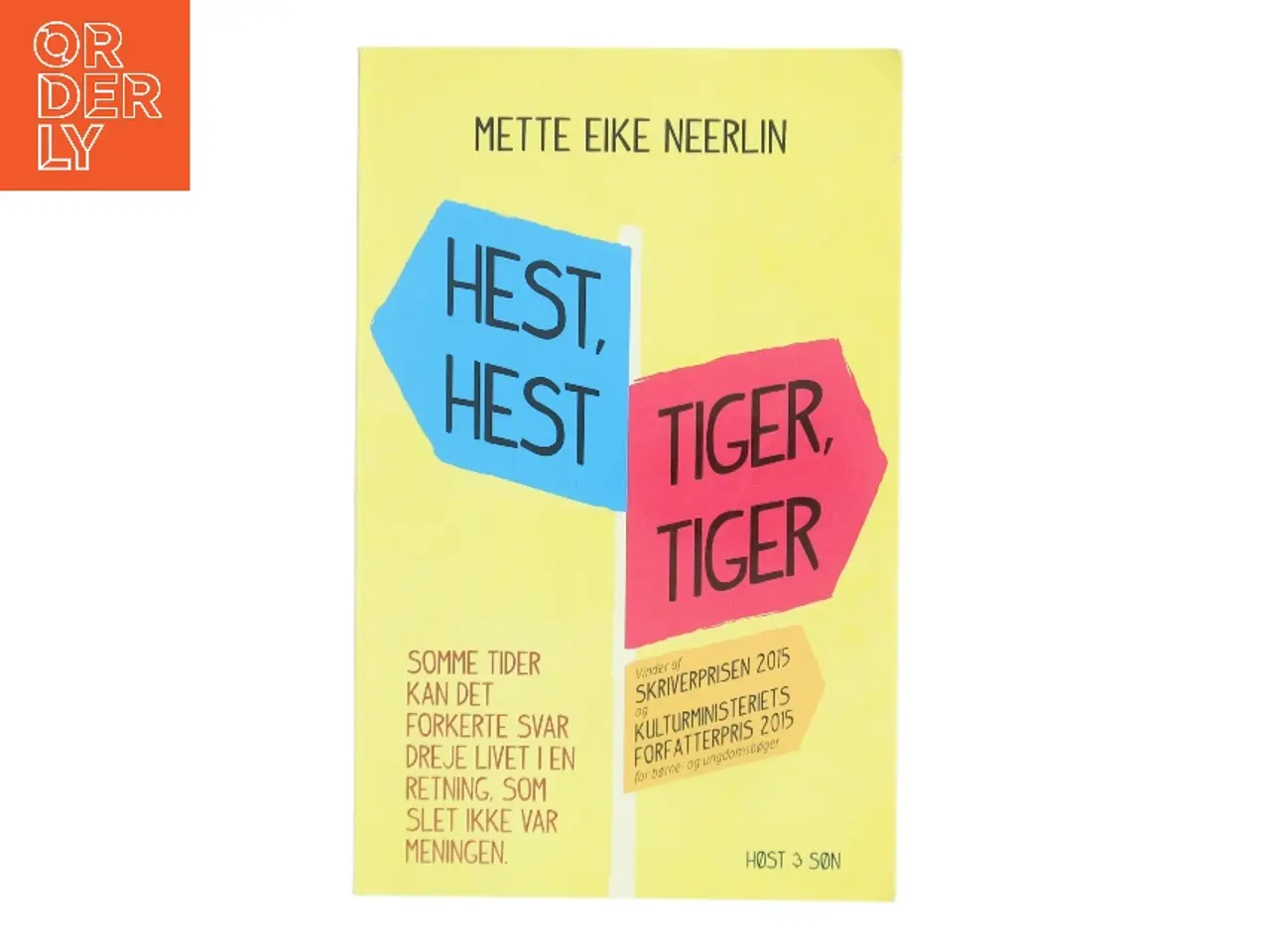 Billede 1 - Hest, hest, Tiger, tiger af Mette Eike Neerlin (Bog)