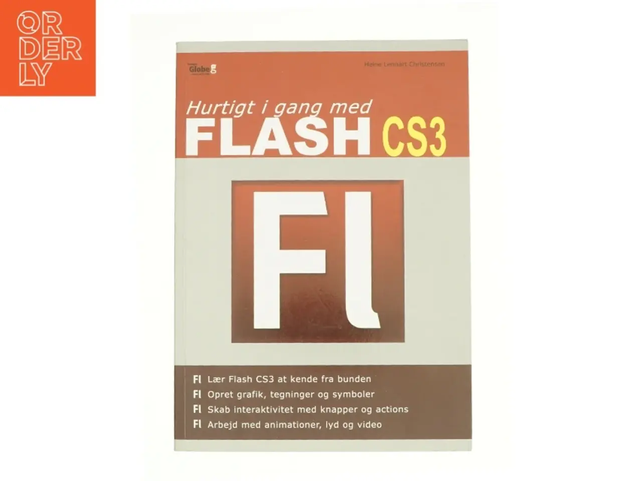 Billede 1 - Hurtigt i gang med Flash CS3 af Heine Lennart Christensen (Bog)
