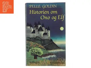 Historien om Ono og Elf af Pelle Goldin (Bog)
