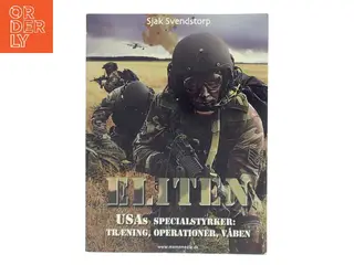 Eliten : USA's specialstyrker af Sjak Svendstorp (Bog)