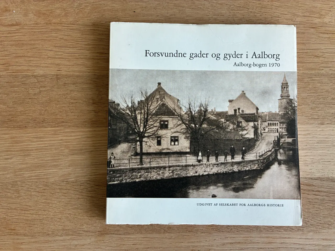 Billede 1 - Forsvundne gader og gyder i Aalborg - Aalborg-boge