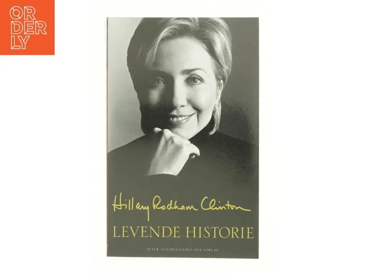 Billede 1 - Levende historie af Hillary Rodham Clinton (Bog)
