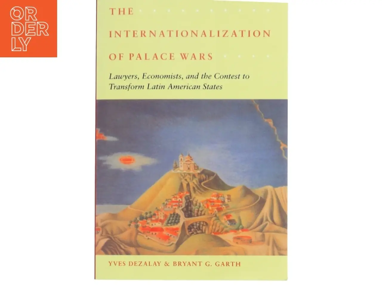Billede 1 - The internationalization of palace wars : lawyers, economists, and the contest to transform Latin America states (Bog)
