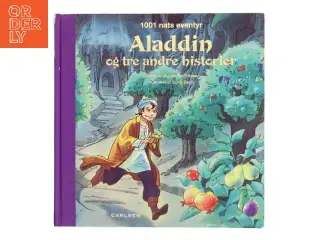 Aladdin og tre andre historier : 1001 nats eventyr af Josefine Ottesen (Bog)