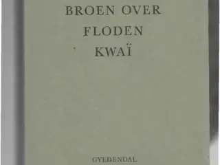 Pierre Boulle: Broen over floden Kwai