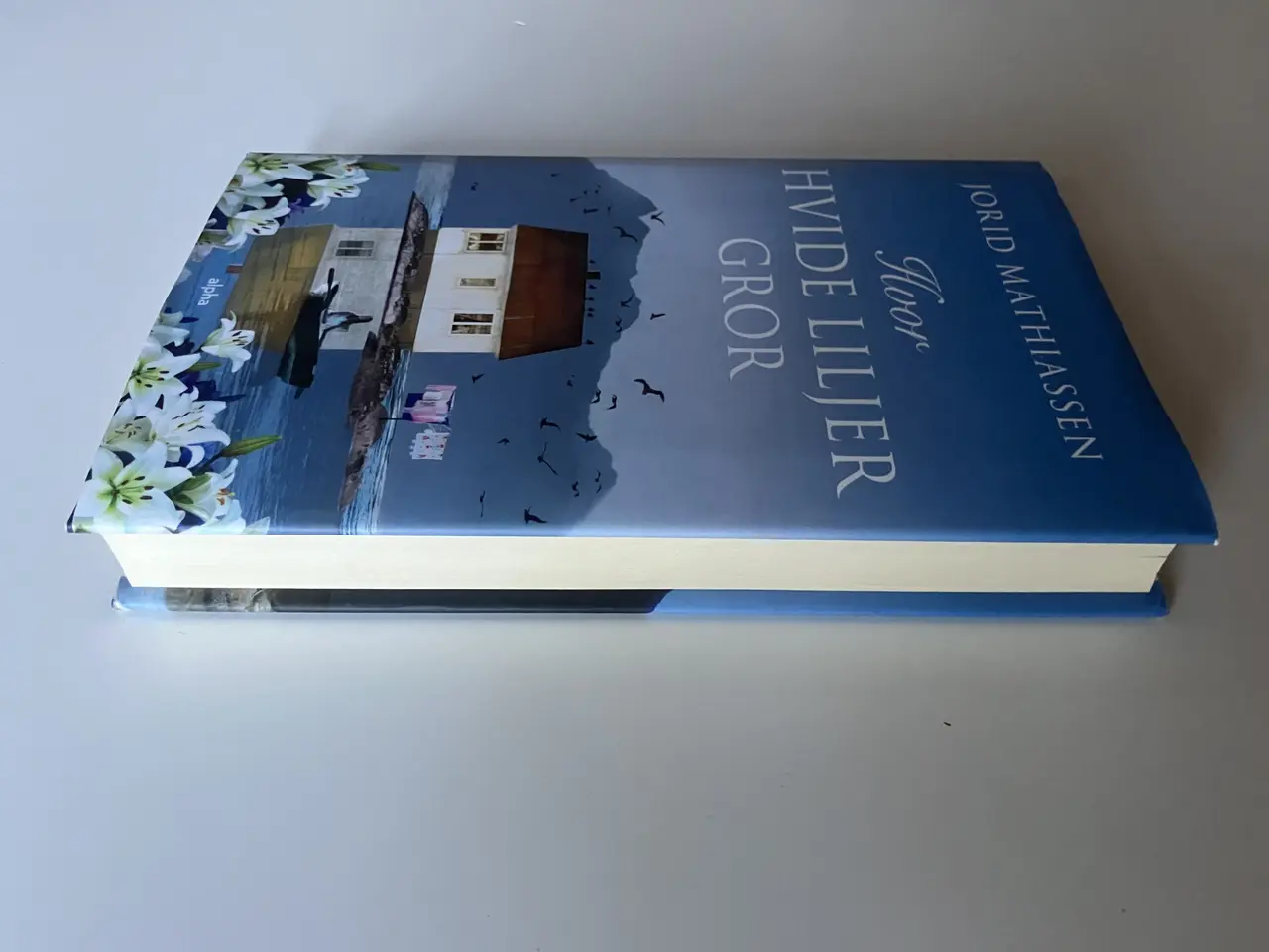 Billede 7 - Hvor hvide liljer gror. Af Jorid Mathiassen