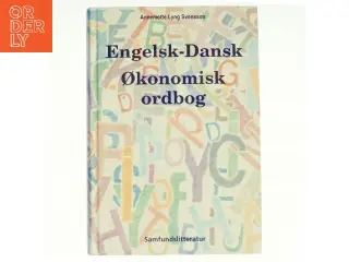 Engelsk-dansk økonomisk ordbog af Annemette Lyng Svensson (Bog)