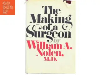 Brugt bog 'The Making of a Surgeon'