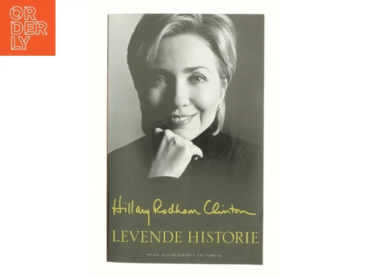 Billede 1 - Levende historie af Hillary Rodham Clinton (Bog)