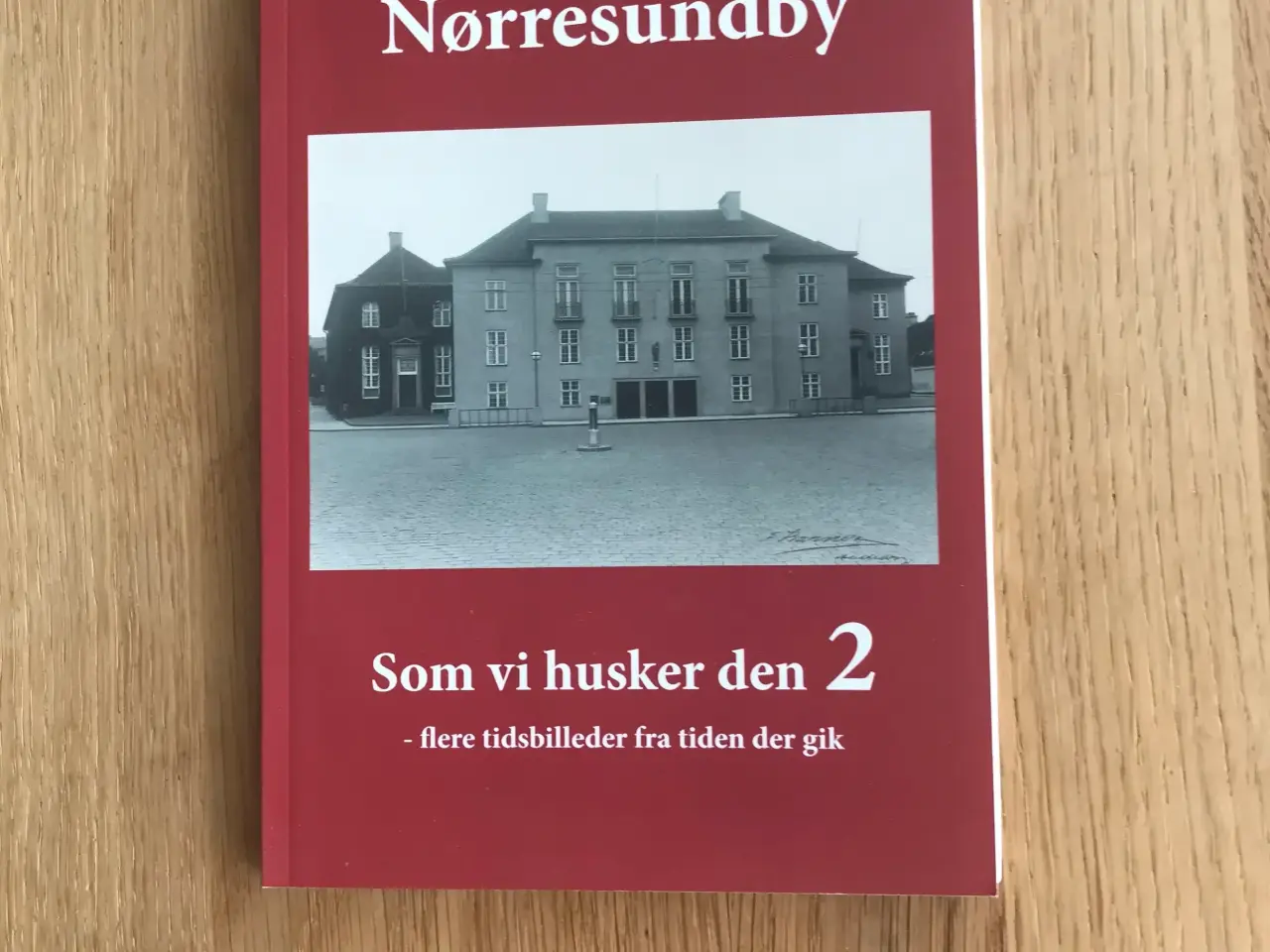 Billede 1 - Nørresundby - Som vi husker den 2