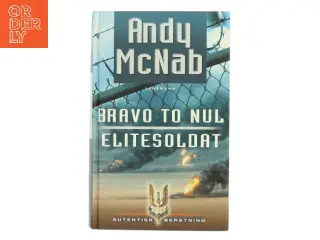 Bravo to nul : Elitesoldat af Andy McNab (Bog)