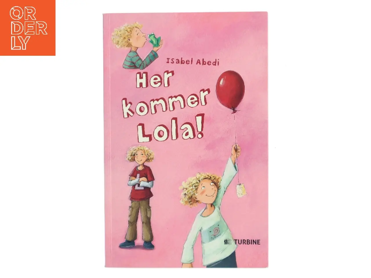 Billede 1 - Her kommer Lola! af Isabel Abedi (Bog)